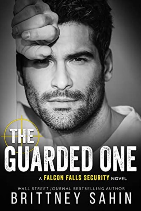 Book cover for "The Guarded One" by Brittney Sahin