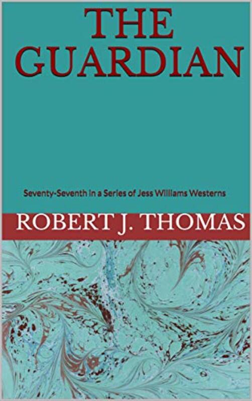 Book cover for "The Guardian" by Robert J Thomas