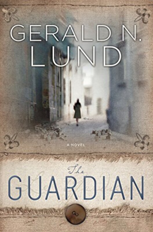 Book cover for "The Guardian" by Gerald Lund