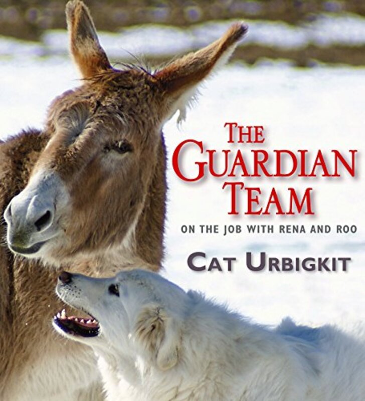 Book cover for "The Guardian Team" by Cat Urbigkit