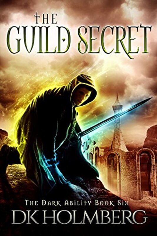 Book cover for "The Guild Secret" by DK Holmberg