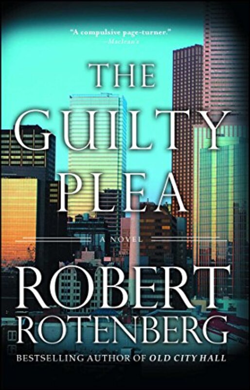 Book cover for "The Guilty Plea" by Robert Rotenberg