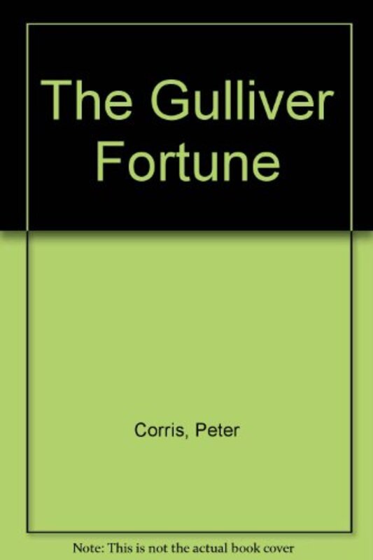 Book cover for "The Gulliver Fortune" by Peter Corris