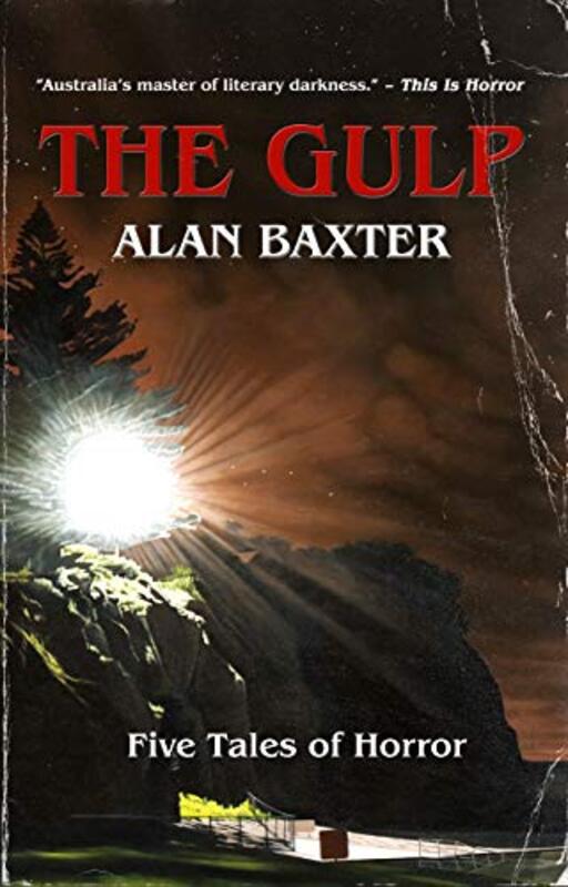 Book cover for "The Gulp" by Alan Baxter