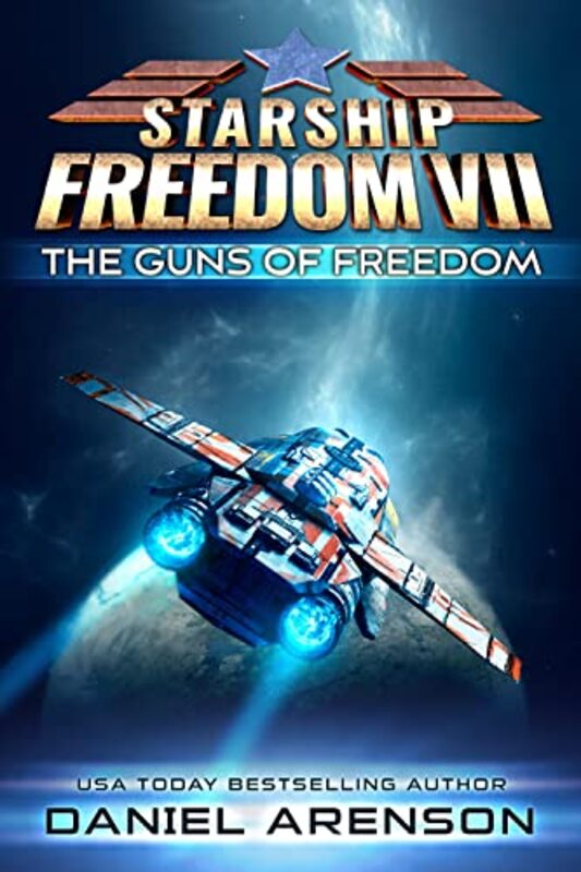 Book cover for "The Guns of Freedom" by Daniel Arenson