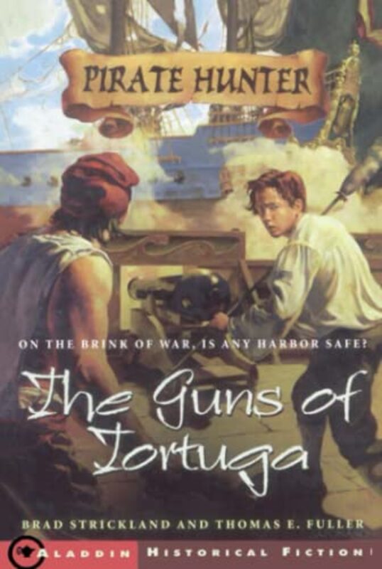 Book cover for "The Guns of Tortuga" by Brad Strickland and Thomas E Fuller