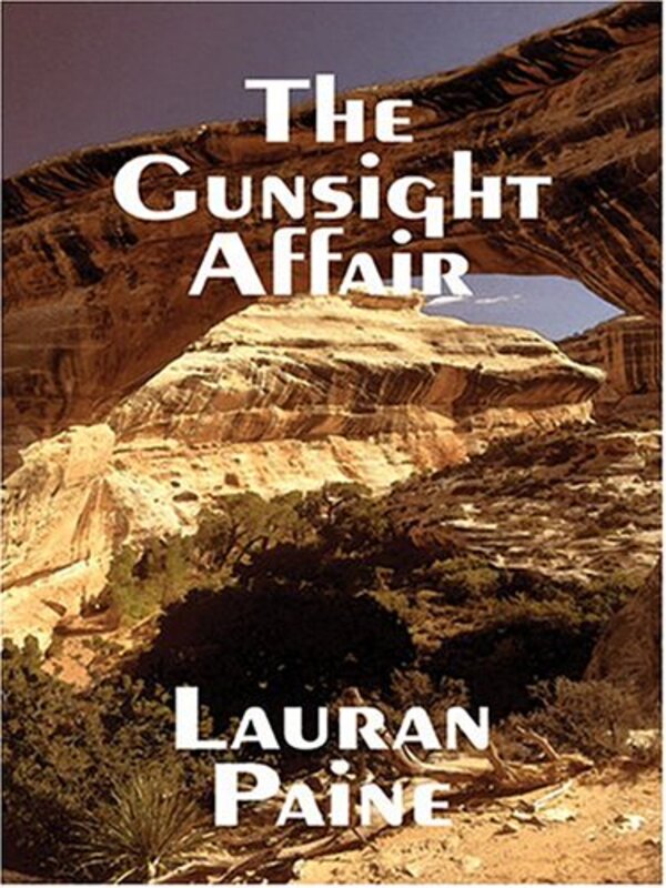 Book cover for "The Gunsight Affair" by Lauran Paine