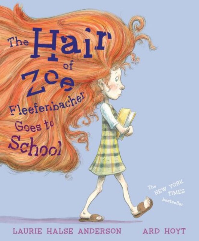 Book cover for "The Hair of Zoe Fleefenbacher Goes to School"