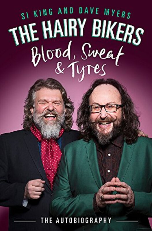 Book cover for "The Hairy Bikers Blood, Sweat and Tyres" by Dave Myers