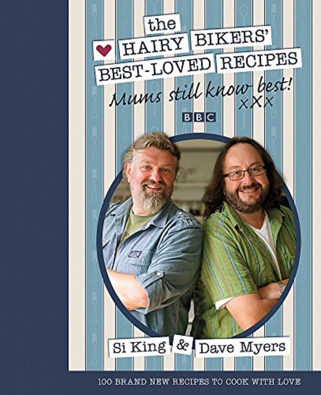 Book cover for "The Hairy Bikers' Best-Loved Recipes: Mums Still Know Best!" by Dave Myers