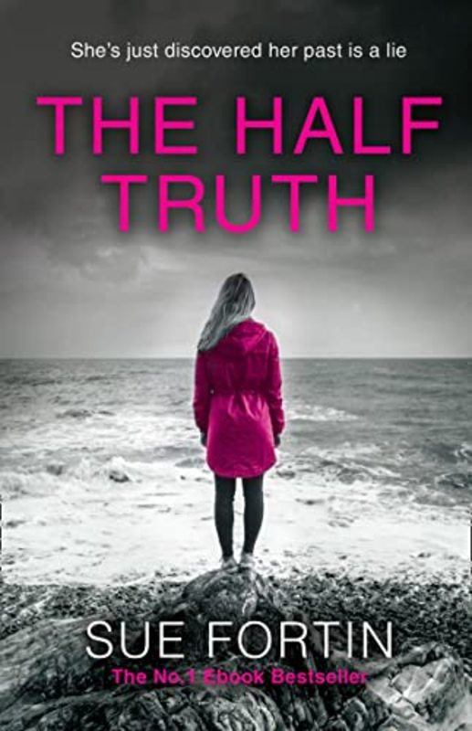 Book cover for "The Half Truth" by Sue Fortin