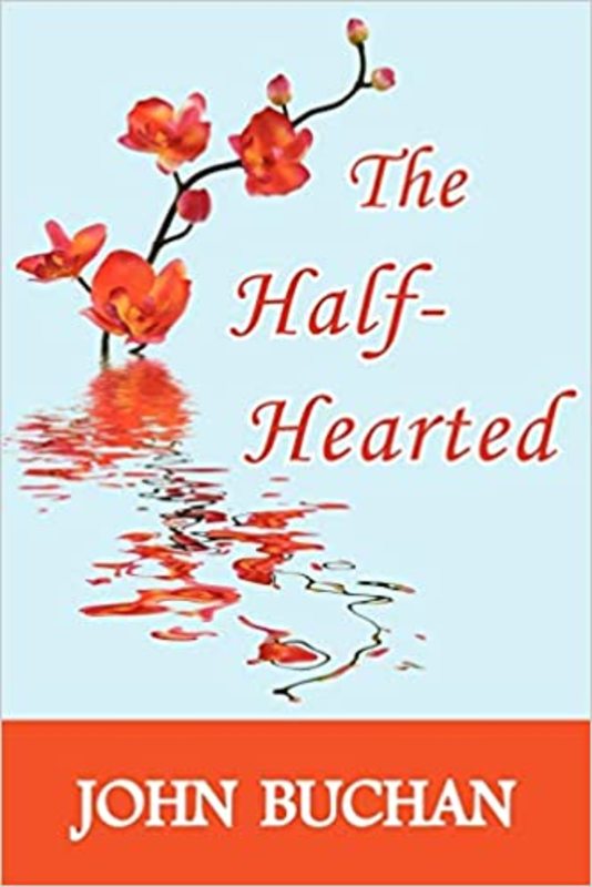 Book cover for "The Half-Hearted" by John Buchan