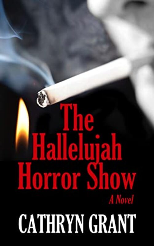 Book cover for "The Hallelujah Horror Show" by Cathryn Grant
