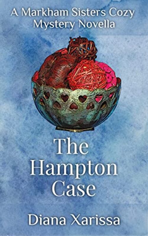 Book cover for "The Hampton Case" by Diana Xarissa