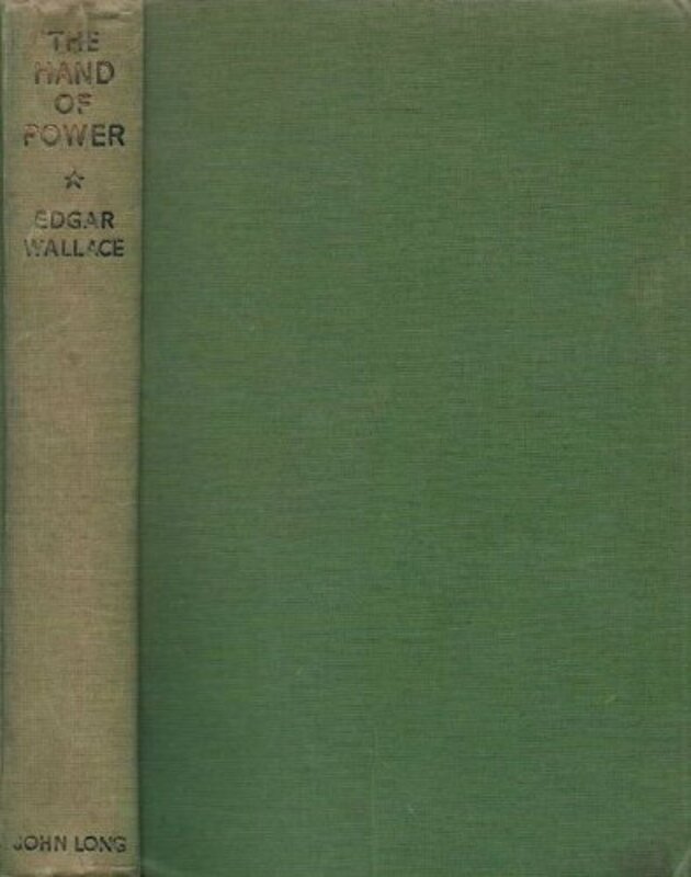 Book cover for "The Hand of Power" by Edgar Wallace