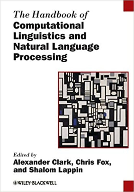Book cover for "The Handbook of Computational Linguistics and Natural Language Processing" by Alexander Clark
