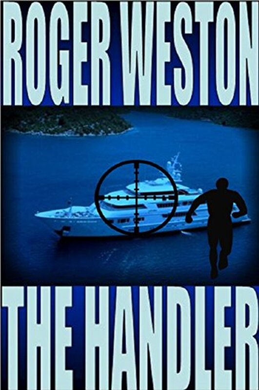 Book cover for "The Handler" by Roger Weston