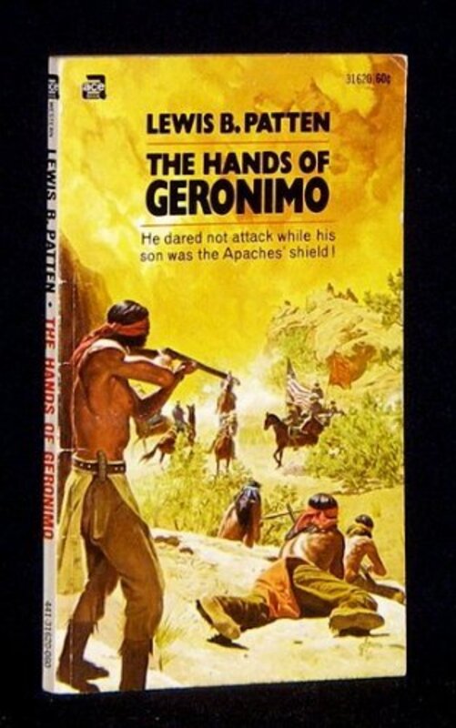 Book cover for "The Hands of Geronimo" by Lewis B Patten
