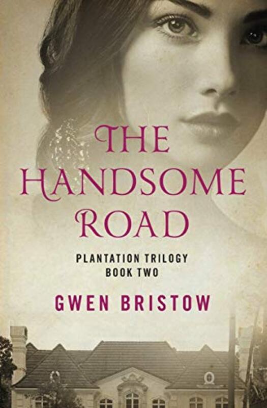 Book cover for "The Handsome Road" by Gwen Bristow
