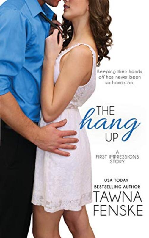 Book cover for "The Hang Up" by Tawna Fenske