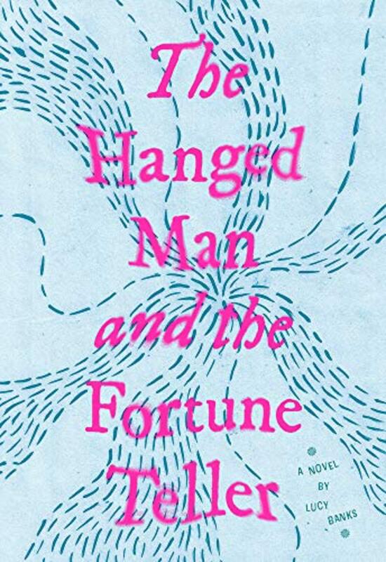 Book cover for "The Hanged Man and the Fortune Teller" by Lucy Banks