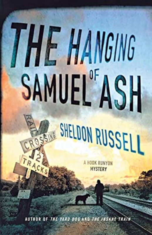 Book cover for "The Hanging of Samuel Ash" by Sheldon Russell