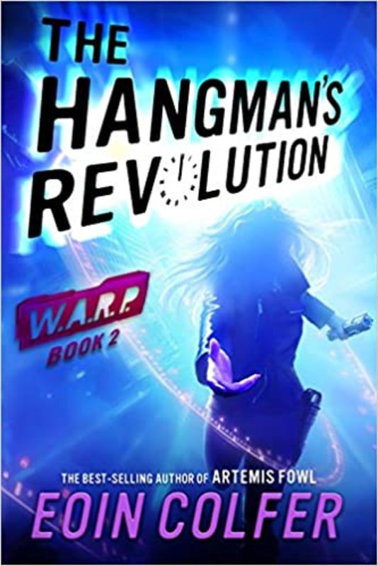 Book cover for "The Hangman's Revolution" by Eoin Colfer