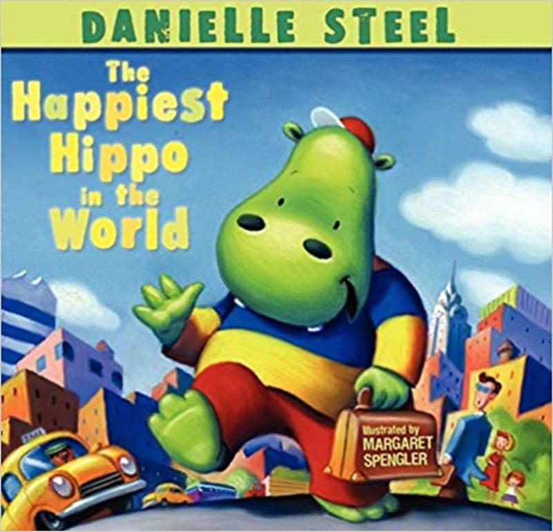 Book cover for "The Happiest Hippo in the World" by Danielle Steel