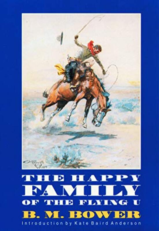 Book cover for "The Happy Family of the Flying U" by BM Bower