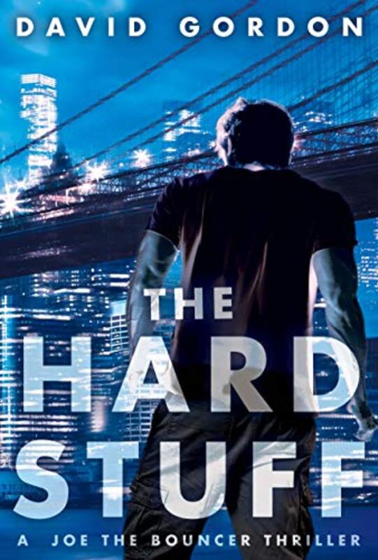 Book cover for "The Hard Stuff" by David Gordon