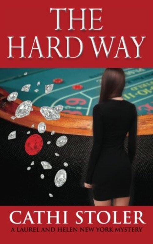 Book cover for "The Hard Way" by Cathi Stoler