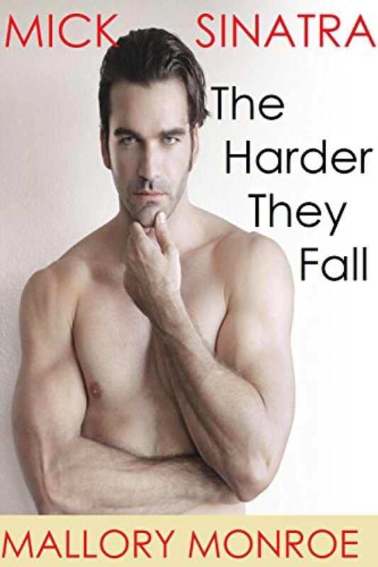 Book cover for "The Harder They Fall" by Mallory Monroe