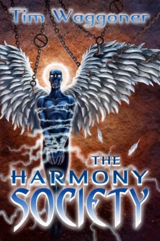 Book cover for "The Harmony Society" by Tim Waggoner