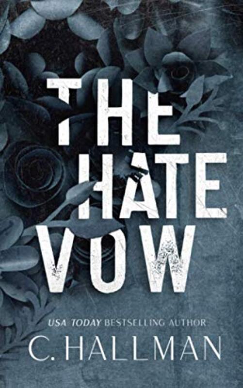 Book cover for "The Hate Vow" by C Hallman