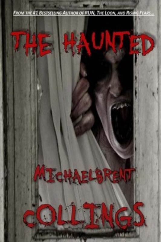 Book cover for "The Haunted" by Michaelbrent Collings
