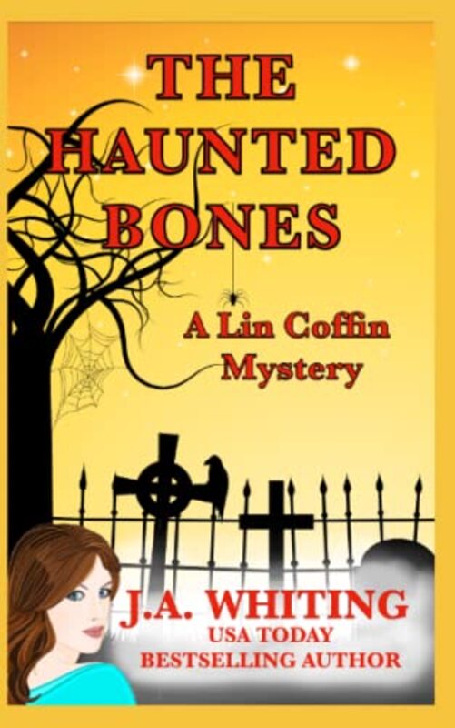 Book cover for "The Haunted Bones" by J A Whiting