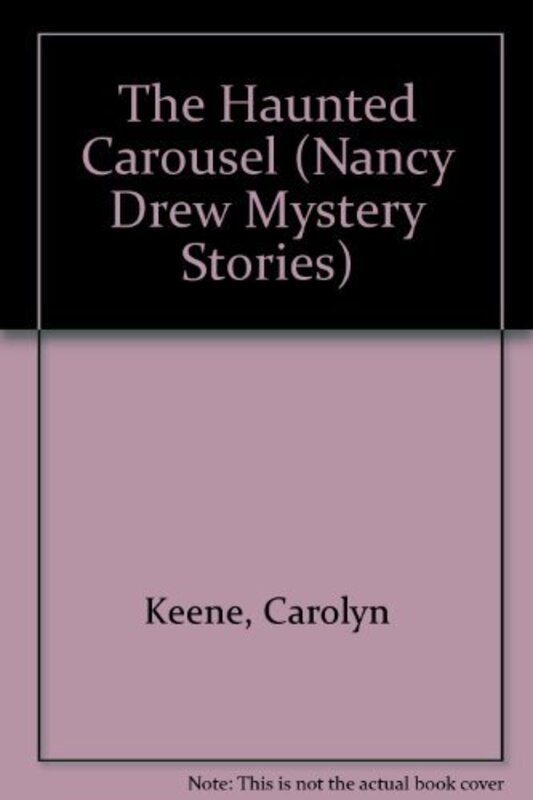 Book cover for "The Haunted Carousel" by Mildred A Wirt