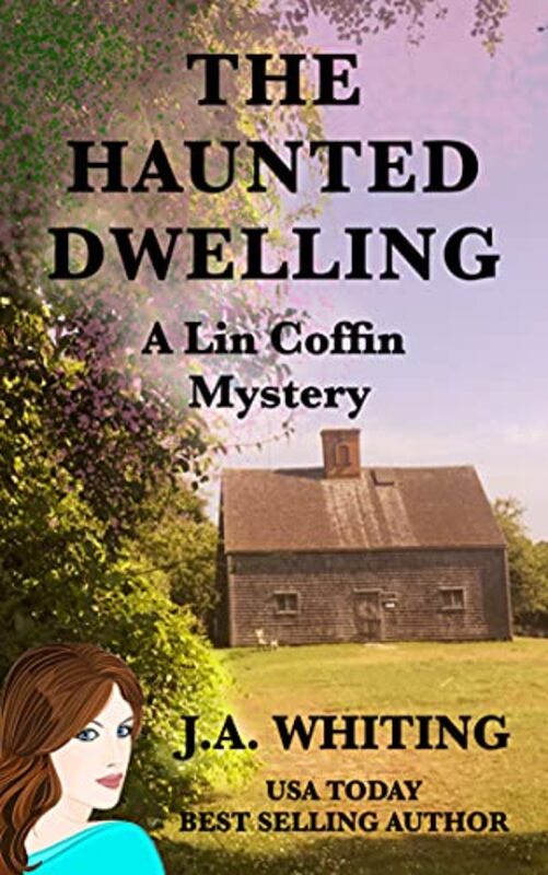 Book cover for "The Haunted Dwelling" by J A Whiting
