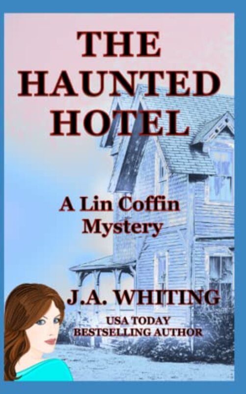 Book cover for "The Haunted Hotel" by J A Whiting