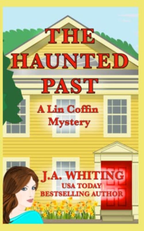 Book cover for "The Haunted Past" by J A Whiting