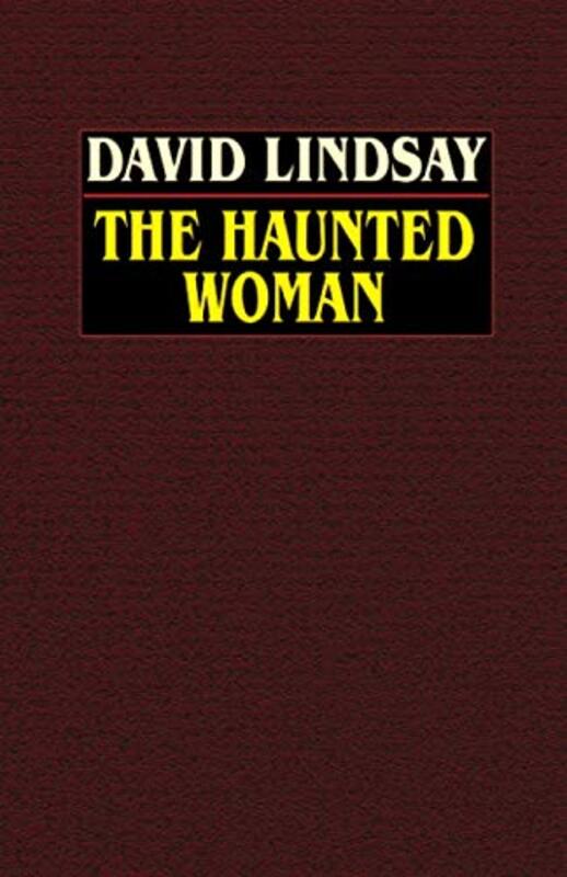 Book cover for "The Haunted Woman" by David Lindsay