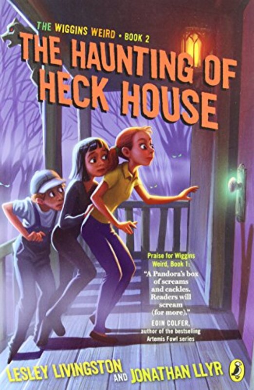 Book cover for "The Haunting Of Heck House" by Lesley Livingston