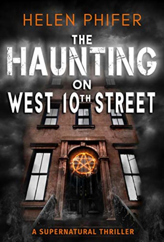 Book cover for "The Haunting on West 10th Street" by Helen Phifer