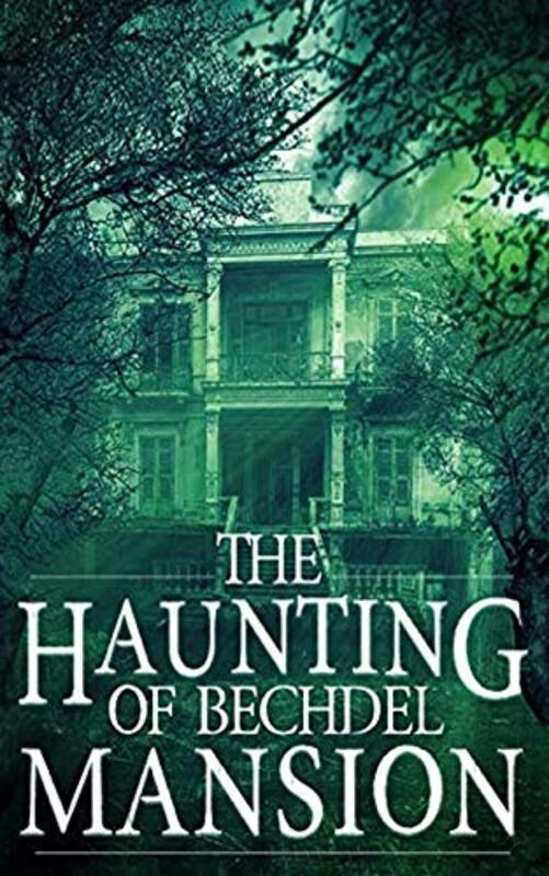 Book cover for "The Haunting of Bechdel Mansion" by Various