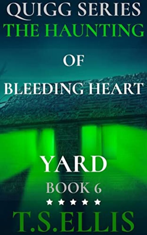 Book cover for "The Haunting of Bleeding Heart Yard" by Tim Ellis