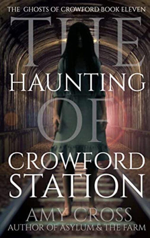 Book cover for "The Haunting of Crowford Station" by Amy Cross