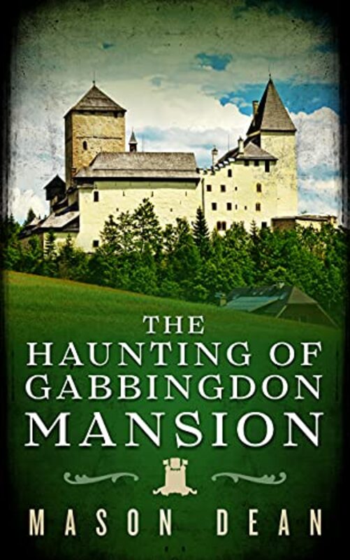 Book cover for "The Haunting of Gabbingdon Mansion" by Various