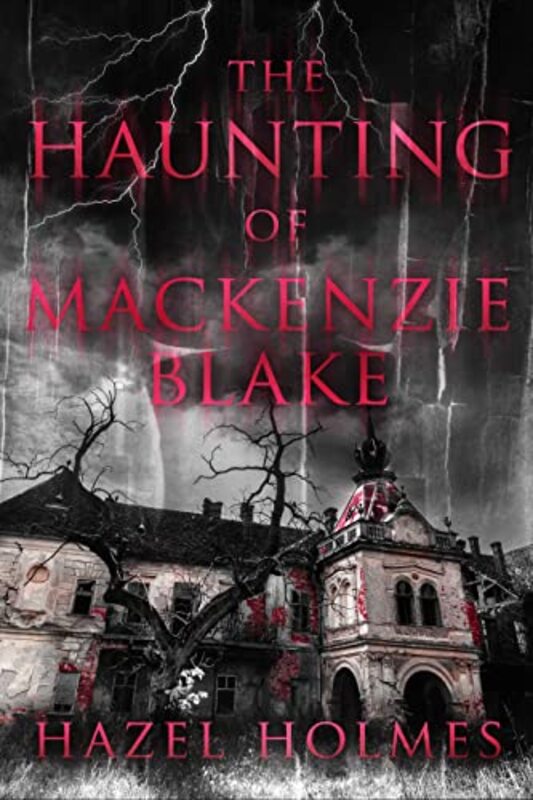 Book cover for "The Haunting of Mackenzie Blake" by Various
