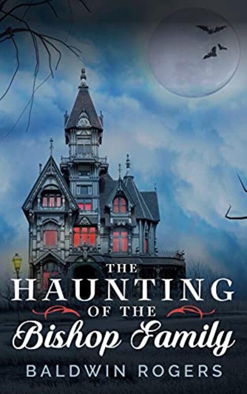 Book cover for "The Haunting of the Bishop Family" by Various