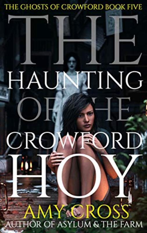 Book cover for "The Haunting of the Crowford Hoy" by Amy Cross